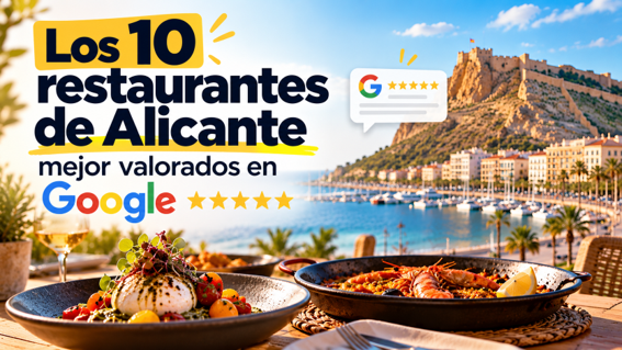 Los 10 restaurantes de Alicante mejor valorados en Google