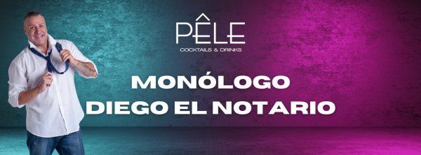 monólogo de Diego El Notario en Pele